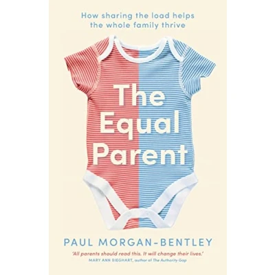 Abbildung von the Equal Parent: How sharing load helps whole family thrive