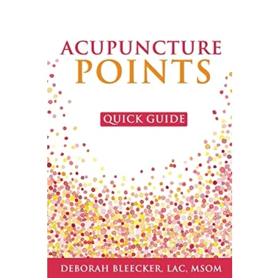 Abbildung von Acupuncture Points Quick Guide: Pocket Guide to the Top (Natural Medicine, Band 1)