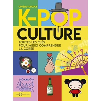 Abbildung von K Pop Culture: Toutes les clés pour mieux comprendre la Corée