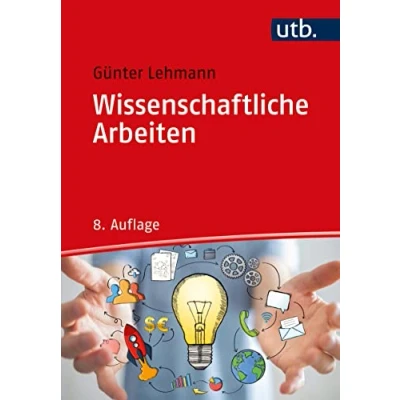 Abbildung von Wissenschaftliche Arbeiten: zielwirksam verfassen und präsentieren, Ergebnisse publizieren umsetzen