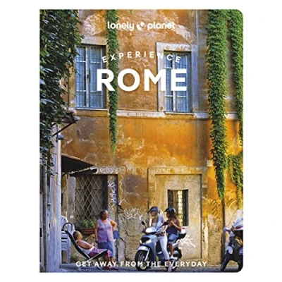 Abbildung von Lonely Planet Experience Rome: Get away from the everyday (Travel Guide)
