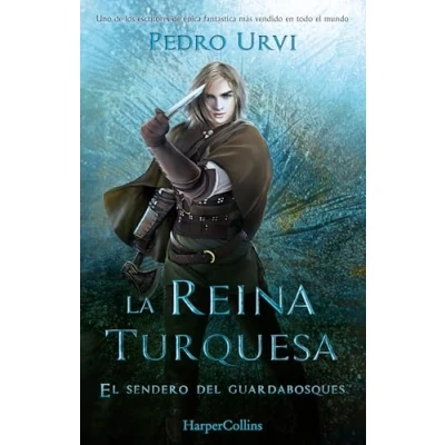 Abbildung von La Reina Turquesa (El Sendero del Guardabosques, Libro 8) (HarperKids)