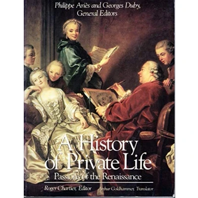 Abbildung von A History of Private Life: III : Passions the Renaissance (History Life (Paperback))