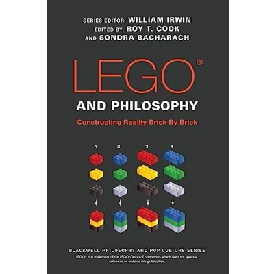 Abbildung von Lego and Philosophy: Constructing Reality Brick by (Blackwell Philosophy Pop Culture)