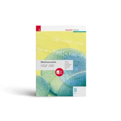 Abbildung von Mathematik IV HTL + digitales Zusatzpaket Erklärungen, Aufgaben, Lösungen, Formeln