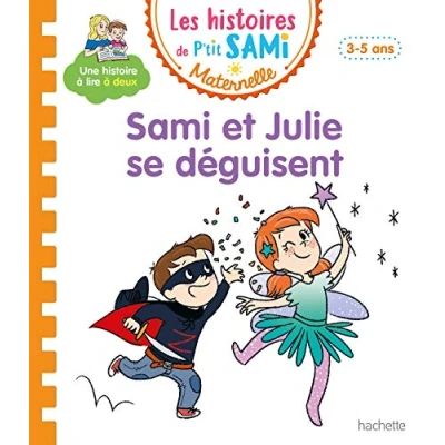 Abbildung von Les histoires de P&#039;tit Sami Maternelle (3 5 ans) : et Julie se déguisent