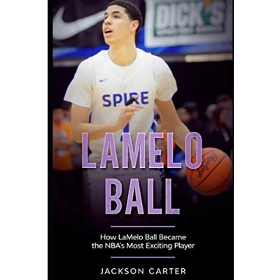 Abbildung von LaMelo Ball: How Ball Became the NBA&#039;s Most Exciting Player (The Explosive Players)