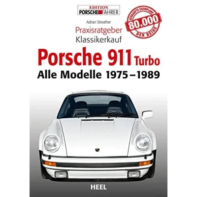 Abbildung von Porsche 911 Turbo. Alle Modelle 1975 1989: Coupé, Targa &amp; Cabriolet (Praxisratgeber Klassikerkauf)