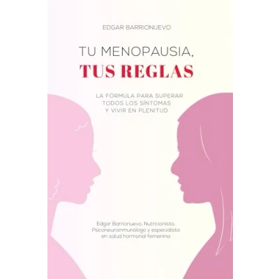 Abbildung von TU MENOPAUSIA, TUS REGLAS: La fórmula para superar todos los síntomas y vivir en plenitud