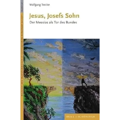 Abbildung von Jesus, Josefs Sohn: Der Messias als Tor des Bundes (Religion and Transformation in Contemporary European Society)