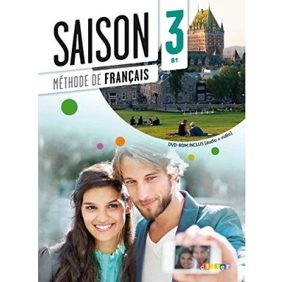 Abbildung von Saison Méthode de Français Band 3: B1: Kursbuch mit DVD ROM