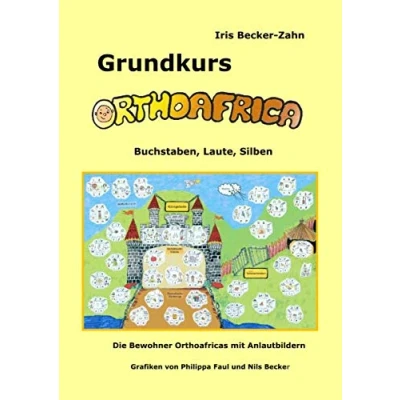 Abbildung von Grundkurs Orthoafrica Laute, Buchstaben, Silben: Die Bewohner Orthoafricas mit Anlautbildern