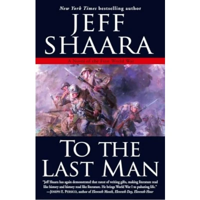 Abbildung von To the Last Man: A Novel of First World War