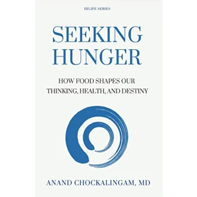 Abbildung von Seeking HUNGER: How Food shapes Our Thinking, Health, and Destiny