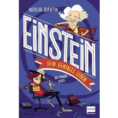 Abbildung von Einstein. Sein geniales Leben Aus meiner Sicht!: Sicht (Einstein für Kinder ab 9 Jahren)