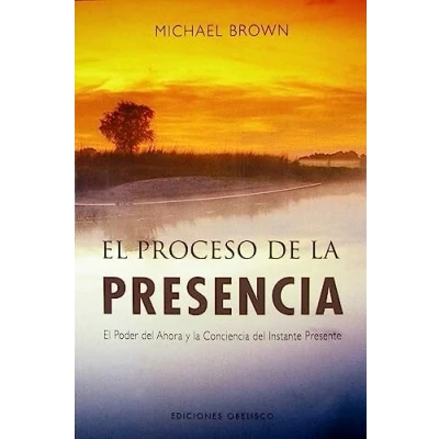 Abbildung von Proceso de la Presencia, El: el poder del ahora y conciencia instante presente (NUEVA CONSCIENCIA)