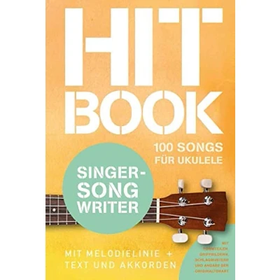 Abbildung von Hitbook Singer Songwriter 100 Songs für Ukulele (Hitbook: Charthits)