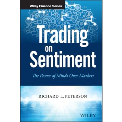 Abbildung von Trading on Sentiment: The Power of Minds over Markets (Wiley Finance)