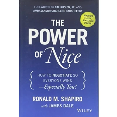 Abbildung von The Power of Nice: How to Negotiate So Everyone Wins Especially You!