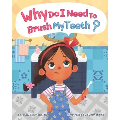 Abbildung von WHY DO I NEED TO BRUSH MY TEETH?
