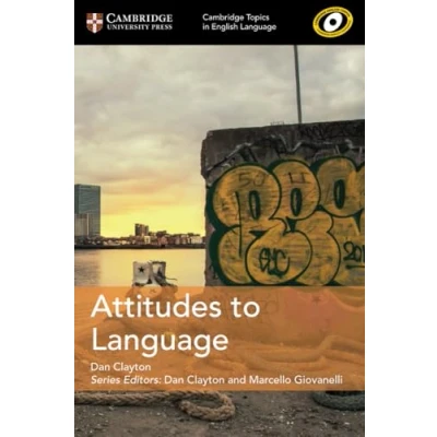 Abbildung von Attitudes to Language (Cambridge Topics in English Language)