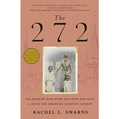 Abbildung von the 272: Families Who Were Enslaved and Sold to Build American Catholic Church