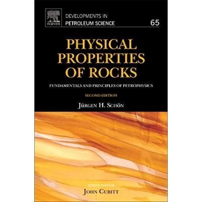 Abbildung von Physical Properties of Rocks: Fundamentals and Principles Petrophysics (Volume 65) (Developments in Petroleum Science, Volume 65, Band