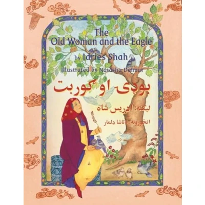 Abbildung von the Old Woman and Eagle: English Pashto Edition: Bilingual Edition (Teaching Stories)