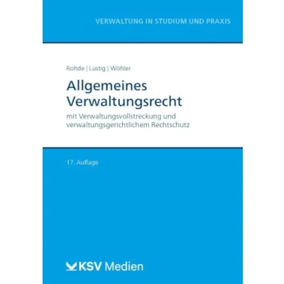 Abbildung von Allgemeines Verwaltungsrecht: mit Verwaltungsvollstreckung und verwaltungsgerichtlichem Rechtschutz (Reihe Verwaltung in Studium Praxis)