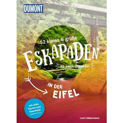Abbildung von 52 kleine &amp; große Eskapaden in der Eifel: Ab nach draußen! (DuMont Eskapaden)
