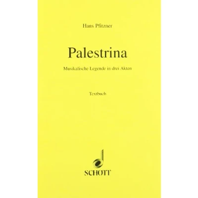 Abbildung von Palestrina: Musikalische Legende in 3 Akten. Soli, gemischter Chor und Orchester. Textbuch/Libretto.