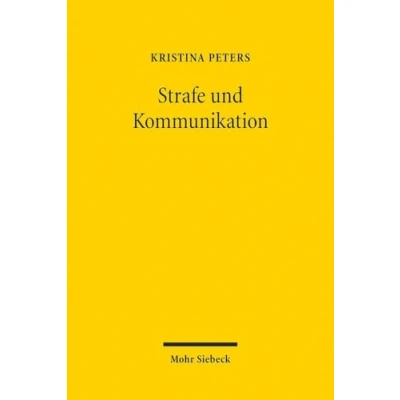 Abbildung von Strafe und Kommunikation: Zur Aktualität der Straftheorie G.W.F. Hegels