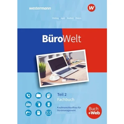Abbildung von BüroWelt: Lernfelder 8 13 bis Teil 2 der gestreckten Abschlussprüfung Schulbuch: gestreckte