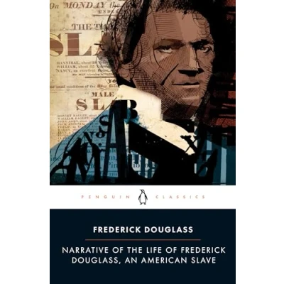Abbildung von Narrative of the Life Frederick Douglass, an American Slave: A Slave (Penguin Classics)