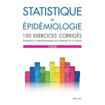Abbildung von statistique et epidemiologie 100 exercices corriges: corrigés Etudiants professionnels en sciences de la santé