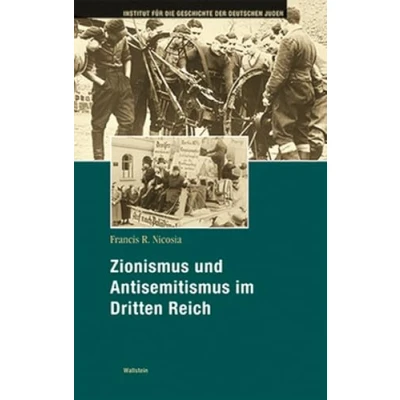 Abbildung von Zionismus und Antisemitismus im Dritten Reich (Hamburger Beiträge zur Geschichte der deutschen Juden)