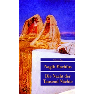 Abbildung von Die Nacht der Tausend Nächte: Roman (Unionsverlag Taschenbücher)