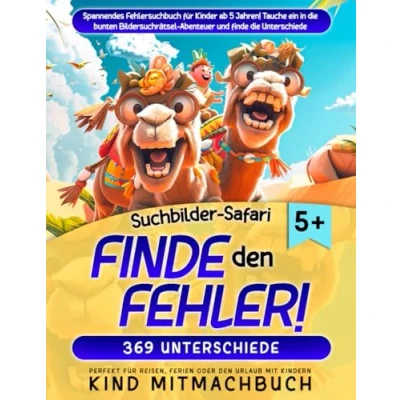 Abbildung von Suchbilder Safari: finde den Fehler!: Spannendes Fehlersuchbuch für Kinder ab 5 Jahren! Tauche ein in die bunten Bildersuchrätsel Abenteuer und ... Reisen, Ferien oder Urlaub mit Kindern.