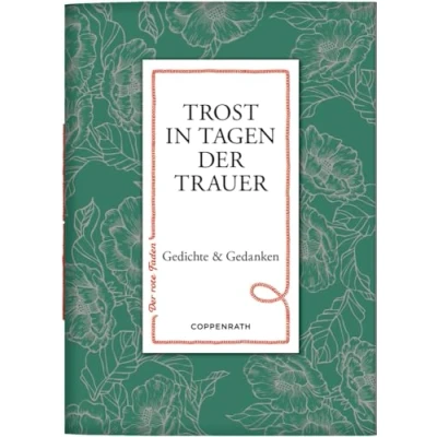 Abbildung von Trost in Tagen der Trauer: Gedichte &amp; Gedanken: Einfühlsame Worte (Der rote Faden, 199, Band 199)