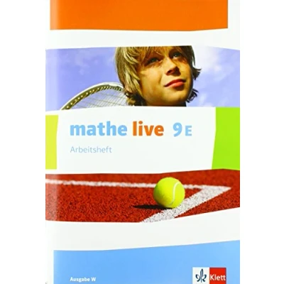 Abbildung von mathe live 9E. Ausgabe W: Arbeitsheft mit Lösungsheft Klasse 9 (mathe live. W ab 2014)