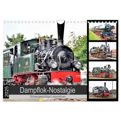 Abbildung von Dampflok Nostalgie 2025 schwergewichtige Lokomotiven (Wandkalender DIN A4 quer), CALVENDO Monatskalender