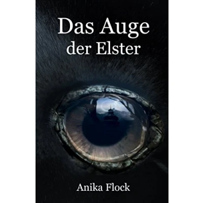 Abbildung von Das Auge der Elster: Tiergeschichten für Erwachsene