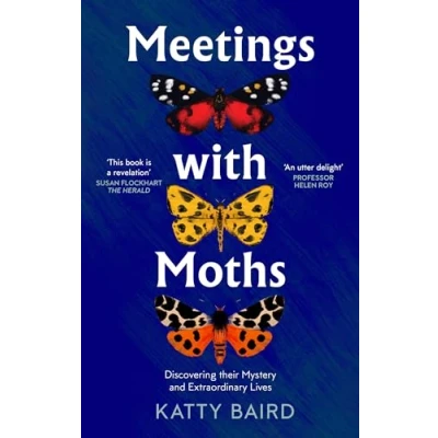 Abbildung von Meetings with Moths: Discovering their Mystery and Extraordinary Lives
