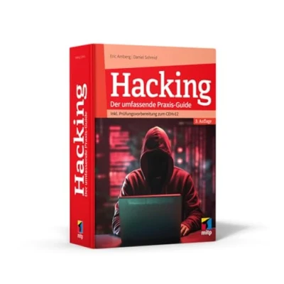 Abbildung von Hacking: Der umfassende Praxis Guide. Inkl. Prüfungsvorbereitung zum CEHv12, 3., aktualisierte Auflage 2024 (mitp Professional)
