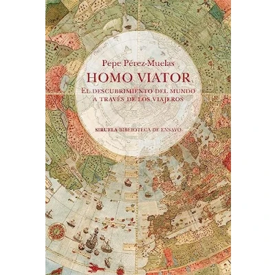 Abbildung von Homo viator: El descubrimiento del mundo a través de los viajeros (Biblioteca Ensayo / Serie mayor, Band 136)