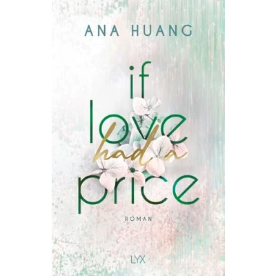 Abbildung von If Love Had A Price: Fake Dating Romance von der Autorin TWISTED Reihe (If Reihe, Band 3)