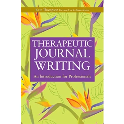 Abbildung von Therapeutic Journal Writing: An Introduction for Professionals (Writing Therapy or Personal Development Series)