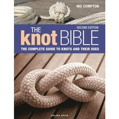 Abbildung von The Knot Bible 2nd edition: Complete Guide to Knots and Their Uses