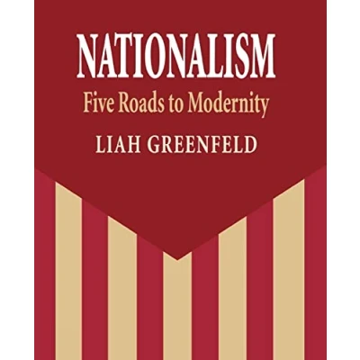 Abbildung von Nationalism: Five Roads to Modernity