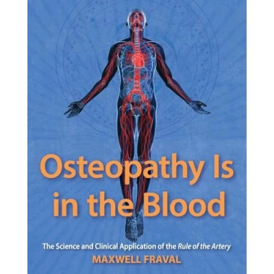 Abbildung von Osteopathy Is in the Blood: Science and Clinical Application of Rule Artery
